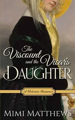 The Viscount and the Vicar's Daughter: Romans wiktoriański - The Viscount and the Vicar's Daughter: A Victorian Romance