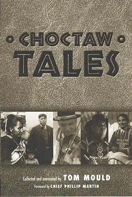 Opowieści Choctawów - Choctaw Tales