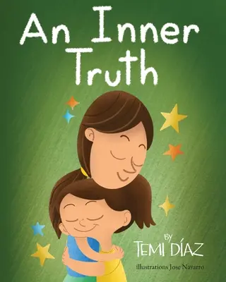 Wewnętrzna prawda: książka o samowzmocnieniu i inteligencji emocjonalnej dla dzieci - An Inner Truth: Book On Self Empowerment and Emotional Intelligence For Kids