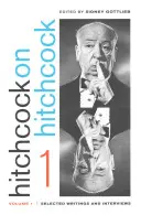 Hitchcock o Hitchcocku, tom 1: Wybrane pisma i wywiady - Hitchcock on Hitchcock, Volume 1: Selected Writings and Interviews