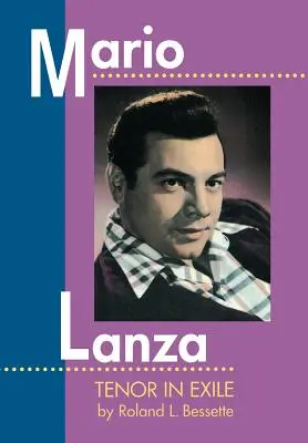Mario Lanza: Tenor na wygnaniu - Mario Lanza: Tenor in Exile