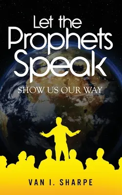 Niech przemówią prorocy: Pokaż nam naszą drogę - Let the Prophets Speak: Show Us Our Way
