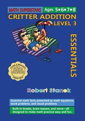 Math Superstars Addition Level 3: Niezbędne fakty matematyczne dla dzieci w wieku 5-8 lat - Math Superstars Addition Level 3: Essential Math Facts for Ages 5 - 8