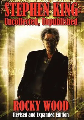 Stephen King: Niezebrane, niepublikowane - Stephen King: Uncollected, Unpublished