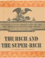 Bogaci i superbogaci: Studium potęgi pieniądza w dzisiejszych czasach - The Rich and the Super-Rich: A Study in the Power of Money Today