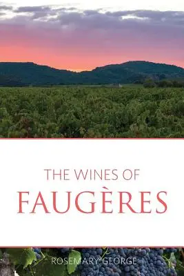 Wina z Faugres - The wines of Faugres