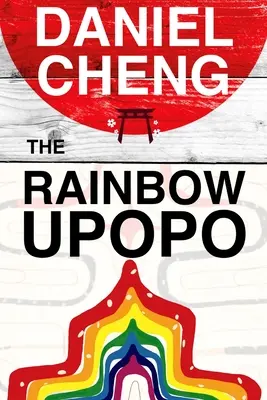 Tęczowy Upopo: Powieść Ainu - The Rainbow Upopo: An Ainu novel