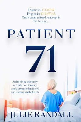 Pacjent 71: Inspirująca prawdziwa historia miłości matki, która napędzała jej walkę o życie - Patient 71: An Inspiring True Story of a Mother's Love That Fueled Her Fight to Stay Alive