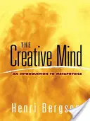 Twórczy umysł: Wprowadzenie do metafizyki - The Creative Mind: An Introduction to Metaphysics