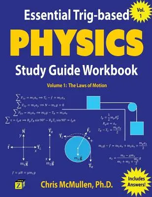 Essential Trig-based Physics Study Guide Workbook: Prawa ruchu - Essential Trig-based Physics Study Guide Workbook: The Laws of Motion