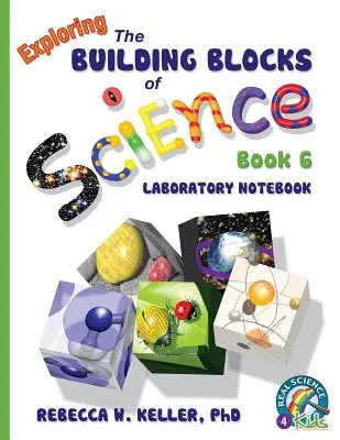 Exploring the Building Blocks of Science Book 6 Zeszyt laboratoryjny - Exploring the Building Blocks of Science Book 6 Laboratory Notebook