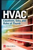 Równania, dane i praktyczne zasady HVAC, wydanie trzecie - HVAC Equations, Data, and Rules of Thumb, Third Edition