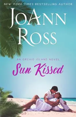 Sun Kissed: Powieść o wyspie Orchidei - Sun Kissed: An Orchid Island Novel