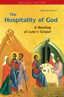 Gościnność Boga: Czytanie Ewangelii Łukasza - Hospitality of God: A Reading of Luke's Gospel