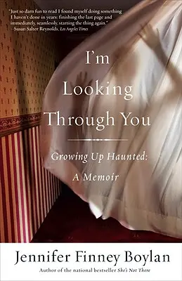 Patrzę przez ciebie: Growing Up Haunted: A Memoir - I'm Looking Through You: Growing Up Haunted: A Memoir