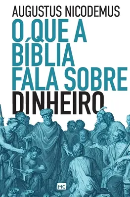O tym, co Biblia mówi o pieniądzach - O que a Bblia fala sobre dinheiro