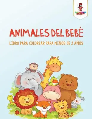 Animales Del Beb: Libro Para Colorear Para Nios De 2 Aos