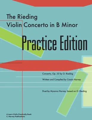 The Rieding Violin Concerto in B Minor Practice Edition: Książka do praktycznej nauki gry na skrzypcach - The Rieding Violin Concerto in B Minor Practice Edition: A Learn Violin Practically Book