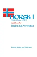 Norsk, Nordmenn Og Norge 1: Podręcznik do nauki języka norweskiego dla początkujących - Norsk, Nordmenn Og Norge 1: Textbook for Beginning Norwegian