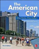 Amerykańskie miasto: Co działa, a co nie - The American City: What Works, What Doesn't