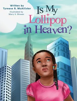 Czy mój lizak jest w niebie? - Is My Lollipop in Heaven?