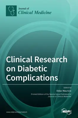 Badania kliniczne nad powikłaniami cukrzycy - Clinical Research on Diabetic Complications