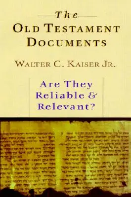 Dokumenty Starego Testamentu: Czy są wiarygodne? - The Old Testament Documents: Are They Reliable Relevant?