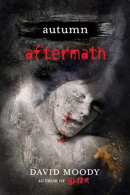 Jesień: Aftermath: Pokłosie - Autumn: Aftermath: Aftermath