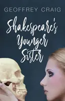 Młodsza siostra Szekspira - Shakespeare's Younger Sister