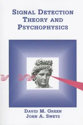 Teoria wykrywania sygnałów i psychofizyka - Signal Detection Theory & Psychophysics