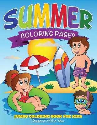 Letnie kolorowanki (Jumbo Coloring Book for Kids - Pory roku) - Summer Coloring Pages (Jumbo Coloring Book for Kids - Seasons of the Year)