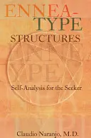 Struktury typu Ennea: Samoanaliza dla poszukujących - Ennea-type Structures: Self-Analysis for the Seeker