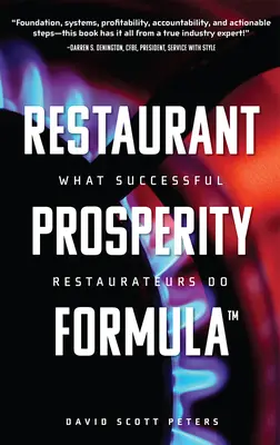 Formuła prosperowania restauracji(tm): Co robią odnoszący sukcesy restauratorzy - Restaurant Prosperity Formula(tm): What Successful Restaurateurs Do