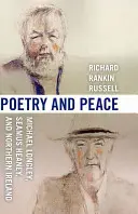 Poezja i pokój: Michael Longley, Seamus Heaney i Irlandia Północna - Poetry & Peace: Michael Longley, Seamus Heaney, and Northern Ireland