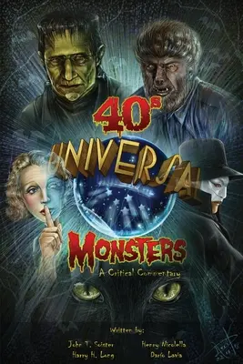 Universal '40s Monsters: Krytyczny komentarz - Universal '40s Monsters: A Critical Commentary