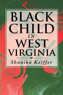 Czarne dziecko w Zachodniej Wirginii - Black Child in West Virginia