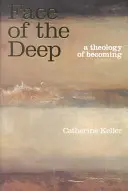 Oblicze głębin: teologia stawania się - The Face of the Deep: A Theology of Becoming