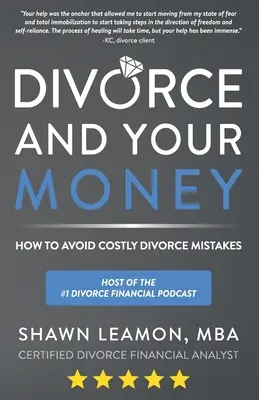 Rozwód i pieniądze: Jak uniknąć kosztownych błędów rozwodowych - Divorce and Your Money: How to Avoid Costly Divorce Mistakes