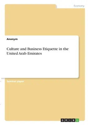 Kultura i etykieta biznesowa w Zjednoczonych Emiratach Arabskich - Culture and Business Etiquette in the United Arab Emirates