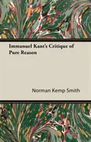 Krytyka czystego rozumu Immanuela Kanta - Immanuel Kant's Critique of Pure Reason