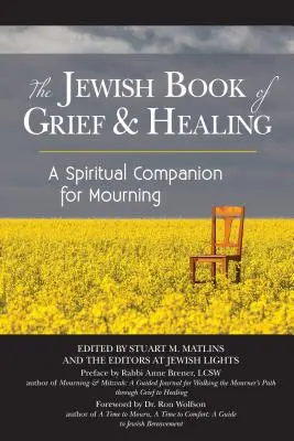 Żydowska księga żalu i uzdrowienia: Duchowy towarzysz żałoby - The Jewish Book of Grief and Healing: A Spiritual Companion for Mourning