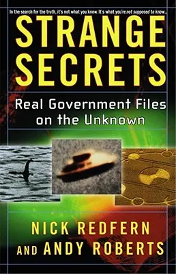 Dziwne sekrety: Prawdziwe pliki rządowe na temat nieznanego - Strange Secrets: Real Government Files on the Unknown