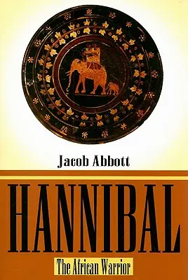 Hannibal: Afrykański wojownik - Hannibal: The African Warrior