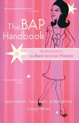 The Bap Handbook: Oficjalny przewodnik po czarnej amerykańskiej księżniczce - The Bap Handbook: The Official Guide to the Black American Princess