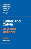 Luter i Kalwin o władzy świeckiej - Luther and Calvin on Secular Authority