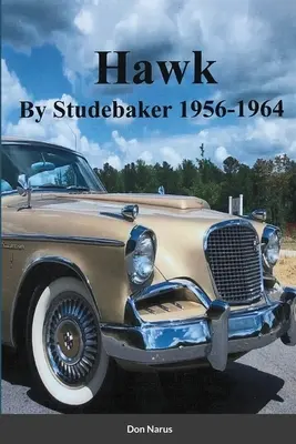 HAWK firmy Studebaker 1956-1964 - HAWK- By Studebaker 1956-1964