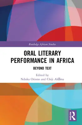 Ustne przedstawienia literackie w Afryce: Poza tekstem - Oral Literary Performance in Africa: Beyond Text