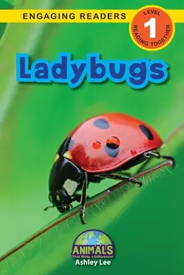 Biedronki: Zwierzęta, które robią różnicę! (Engaging Readers, Level 1) - Ladybugs: Animals That Make a Difference! (Engaging Readers, Level 1)