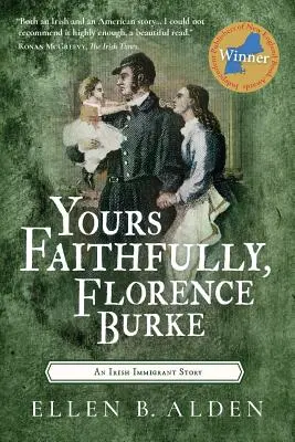 Z poważaniem, Florence Burke: Historia irlandzkiej imigrantki - Yours Faithfully, Florence Burke: An Irish Immigrant Story