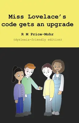 Kod panny Lovelace zostaje ulepszony (wydanie przyjazne dysleksji) - Miss Lovelace's code gets an upgrade (dyslexia-friendly edition)